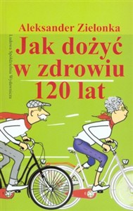 Picture of Jak dożyć w zdrowiu 120 lat