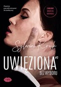 Zobacz : Uwięziona ... - Sylwia Kruk