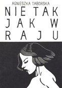 polish book : Nie tak ja... - Agnieszka Taborska