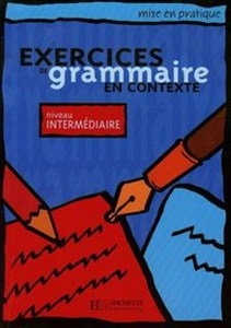 Picture of Exercices de grammaire en contexte niveau intermediaire