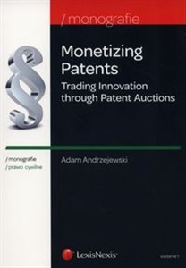 Obrazek Monetizing Patents Trading Innovation through Patent Auctions