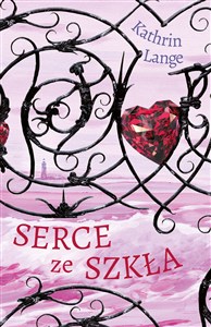 Obrazek Serce ze szkła Tom 1