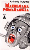 Polska książka : Nakręcana ... - Anthony Burgess