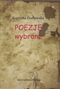 Poezje wyb... - Krystyna Godlewska -  books in polish 