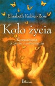 Książka : Koło życia... - Elisabeth Kubler-Ross