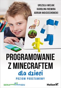 Obrazek Programowanie z Minecraftem dla dzieci Poziom podstawowy