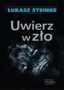 Picture of Uwierz w zło