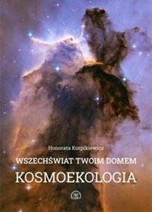 Obrazek Wszechświat Twoim domem Kosmoekologia