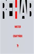 Zobacz : Rehab - Wiktor Osiatyński