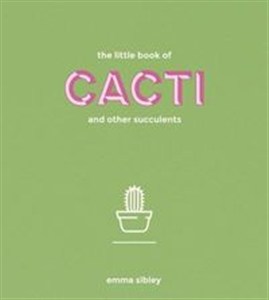Obrazek The Little Book of Cacti and other succulents