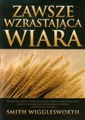 Zawsze wzr... - Smith Wigglesworth -  foreign books in polish 