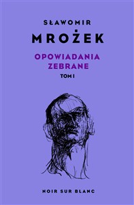 Obrazek Opowiadania zebrane Tom 1
