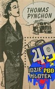 Zobacz : 49 idzie p... - Thomas Pynchon