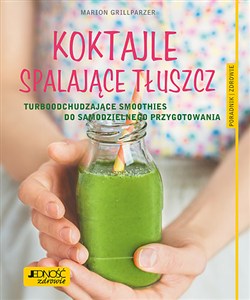Obrazek Koktajle spalające tłuszcz Turboodchudzające smoothies do samodzielnego przygotowania