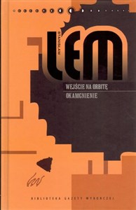 Obrazek Stanisław Lem. Dzieła. Tom 31. Wejście na orbitę. Okamgnienie