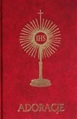 Książka : Adoracje. ... - Opracowanie Zbiorowe