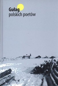 Obrazek Gułag polskich poetów
