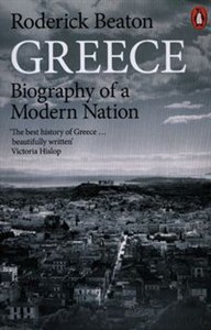 Picture of Greece Biography of a Modern Nation