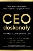 Zobacz : CEO doskon... - Carolyn Czegledy-Dewar, Scott Keller, Vikram Malhotra