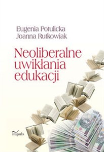 Picture of Neoliberalne uwikłania edukacji