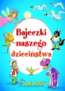 Picture of Bajeczki naszego dzieciństwa