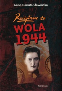 Picture of Przeżyłam to Wola 1944