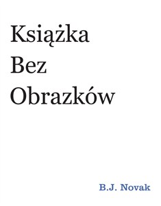Obrazek Książka bez obrazków