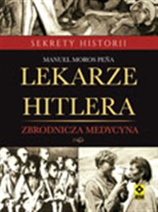 Picture of Lekarze Hitlera Zbrodnicza medycyna