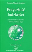 Przyszłość... - Omraam Mikhael Aivanhov -  books in polish 