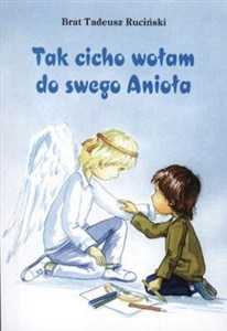 Picture of Tak cicho wołam do swego anioła