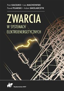 Picture of Zwarcia w systemach elektroenergetycznych