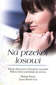 Na przekór... - Melanie Davies, Lynne Barrett-Lee -  Książka z wysyłką do UK