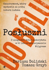 Obrazek Posłuszni do bólu O uległości wobec autorytetu  w 50 lat po eksperymencie Milgrama