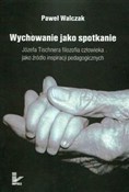 Wychowanie... - Paweł Walczak -  foreign books in polish 