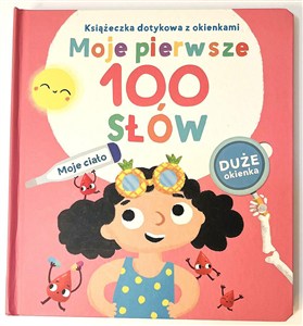 Obrazek Książeczka dotykowa z okienkami. Moje pierwsze 100 słów. Ciało