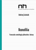 Ikonofilia... - Andrzej Leśniak -  Książka z wysyłką do UK