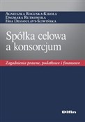 Zobacz : Spółka cel... - Agnieszka Roguska-Kikoła, Dagmara Rutkowska, Hoa Dessoulavy-Śliwińska