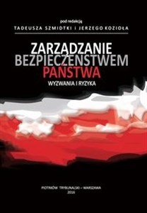Obrazek Zarządzanie bezpieczeństwem państwa Wyzwania i ryzyka