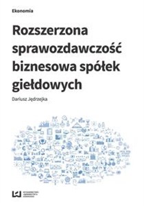 Picture of Rozszerzona sprawozdawczość biznesowa spółek giełdowych