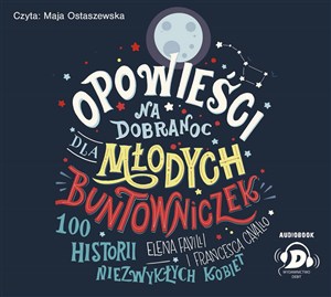 Obrazek [Audiobook] Opowieści na dobranoc dla młodych buntowniczek