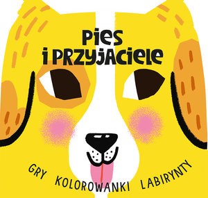 Obrazek Pies i przyjaciele. Gry-kolorowanki-labirynty