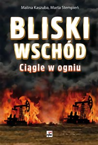 Obrazek Bliski Wschód Ciągle w ogniu