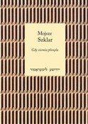 Gdy ziemia... - Mojsze Szklar -  books in polish 