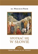 Spotkać si... - Wojciech Pikor -  Książka z wysyłką do UK