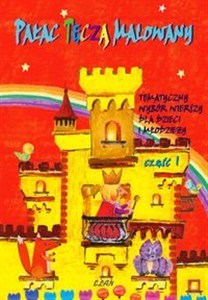 Obrazek Pałac tęczą malowany tematyczny wybór wierszy dla dzieci i młodzieży