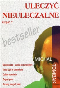 Picture of Uleczyć nieuleczalne Część 1