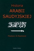 Polska książka : Historia A... - Madawi Al-Rasheed