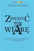 Zmierzyć w... - Urlich Schnabel -  Książka z wysyłką do UK