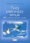 Twój pierw... - Nielson Claire, Greenwood Paul, Vance Peggy -  Polish Bookstore 