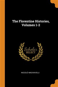 Obrazek The Florentine Histories, Volumes 1-2